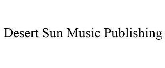 DESERT SUN MUSIC PUBLISHING