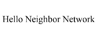 HELLO NEIGHBOR NETWORK