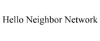 HELLO NEIGHBOR NETWORK