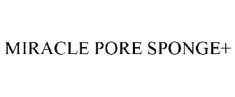 MIRACLE PORE SPONGE+
