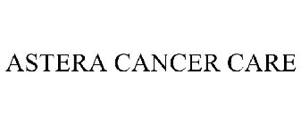 ASTERA CANCER CARE