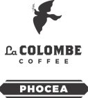 LA COLOMBE COFFEE PHOCEA