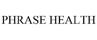 PHRASE HEALTH