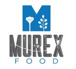 M MUREX FOOD