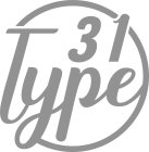 31 TYPE