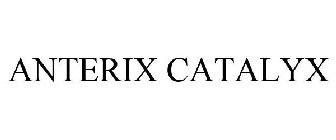ANTERIX CATALYX