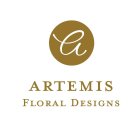A ARTEMIS FLORAL DESIGNS