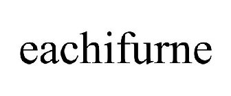 EACHIFURNE