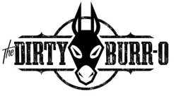 THE DIRTY BURR-O