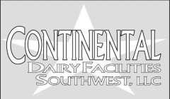 CONTINENTAL DAIRY FACILITIES SOUTHWEST, LLC