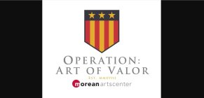 OPERATION: ART OF VALOR EST. MMXVIII MOREAN ARTSCENTER