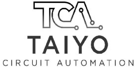 TCA TAIYO CIRCUIT AUTOMATION