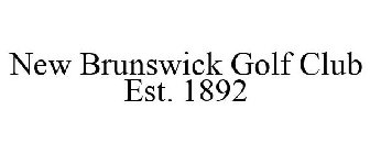 NEW BRUNSWICK GOLF CLUB EST. 1892