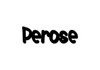PEROSE