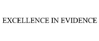 EXCELLENCE IN EVIDENCE