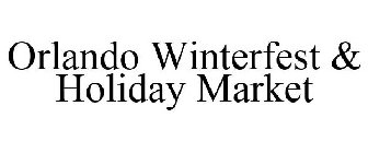 ORLANDO WINTERFEST & HOLIDAY MARKET
