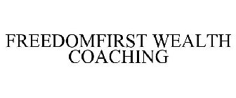 FREEDOMFIRST WEALTH COACHING