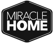 MIRACLE HOME