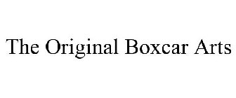 THE ORIGINAL BOXCAR ARTS