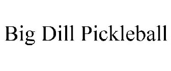 BIG DILL PICKLEBALL