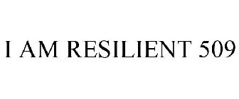 I AM RESILIENT 509