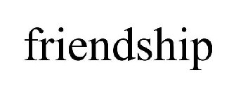 FRIENDSHIP