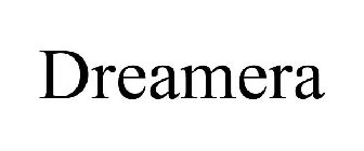 DREAMERA