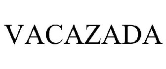 VACAZADA