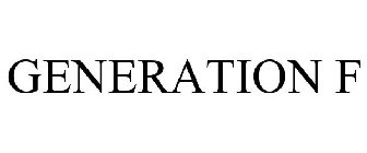 GENERATION F