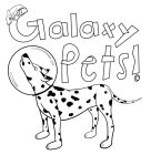 GALAXY PETS!