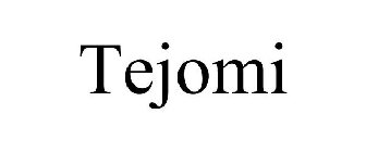 TEJOMI