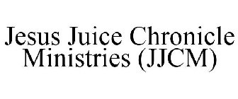 JESUS JUICE CHRONICLE MINISTRIES (JJCM)