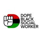 DOPE BLACK SOCIAL WORKER