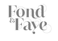 FOND & FAYE