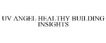 UV ANGEL HEALTHY BUILDING INSIGHTS