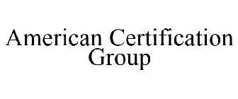 AMERICAN CERTIFICATION GROUP
