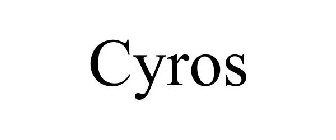 CYROS