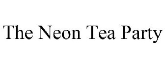 THE NEON TEA PARTY
