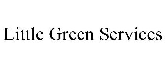 LITTLE GREEN SERVICES