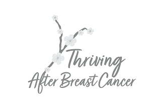 THRIVING AFTER BREAST CANCER