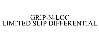 GRIP-N-LOC LIMITED SLIP DIFFERENTIAL