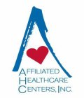 A AFFILIATED HEALTHCARE CENTERS, INC.