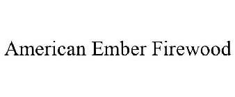 AMERICAN EMBER FIREWOOD