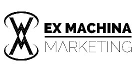 XMM EX MACHINA MARKETING