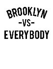BROOKLYN -VS- EVERYBODY
