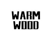 WARM WOOD