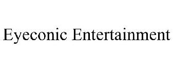 EYECONIC ENTERTAINMENT