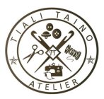 TT TIALI TAINO ATELIER