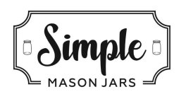 SIMPLE MASON JARS