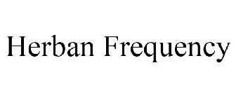 HERBAN FREQUENCY